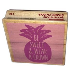 CRAFT SMART “Be Sweet and Wear a Crown” Wood Mounted Rubber Stamp 2.5" x 2.5"